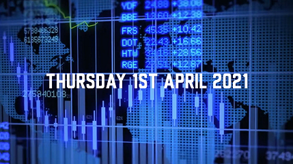 Market Update - 1st April 2021.